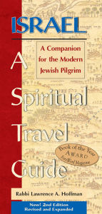 Israel-A Spiritual Travel Guide: A Companion for the Modern Jewish Pilgrim