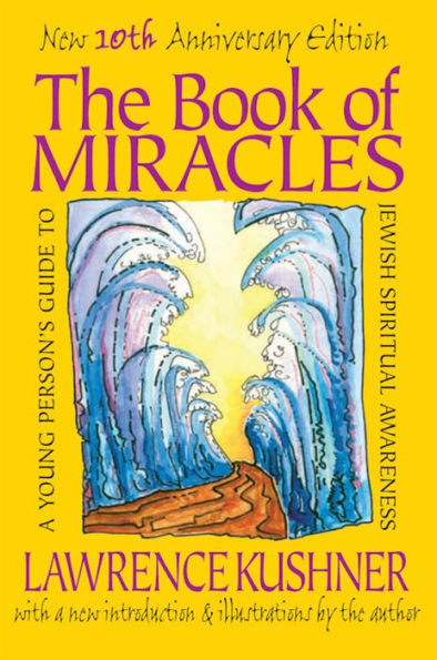 The Book of Miracles: A Young Person's Guide to Jewish Spiritual Awareness