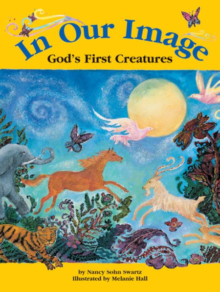 In Our Image: God's First Creatures