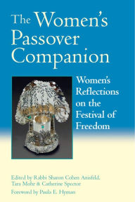 The Women's Passover Companion: Women's Reflections on the Festival of Freedom