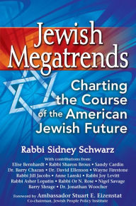 Title: Jewish Megatrends: Charting the Course of the American Jewish Future, Author: Sidney Schwarz