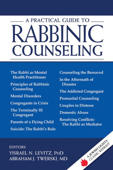 A Practical Guide to Rabbinic Counseling: A Jewish Lights Classic Reprint