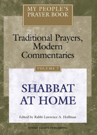 My People's Prayer Book Vol 7: Shabbat at Home