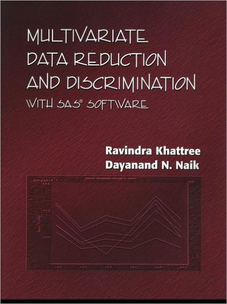 Multivariate Data Reduction and Discrimination with SAS Software / Edition 1