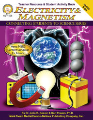 Title: Electricity & Magnetism, Grades 5 - 12, Author: John B. Beaver Ph.D.