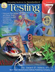 Title: Preparing Students for Standardized Testing, Grade 7, Author: Janet P. Sitter Ph.D.
