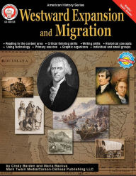 Title: Westward Expansion and Migration, Grades 6 - 12, Author: Barden