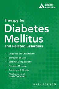 Title: Therapy for Diabetes Mellitus and Related Disorders, Author: Guillermo E. Umpierrez