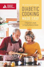 Diabetic Cooking Made Easy: A Beginner's Guide to Healthy Meals at Home