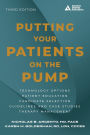 Putting Your Patients on the Pump, 3rd Edition