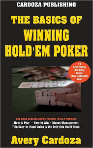Title: The Basics of Winning Hold'em Poker, Author: Avery Cardoza