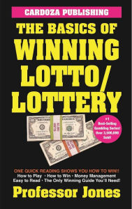 Title: The Basics of Winning Lotto/Lottery, Author: Prof. Jones