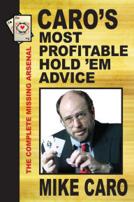 Title: Caro's Most Profitable Hold'em Advice, Author: Mike Caro