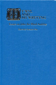 Title: My Wyl and My Wrytyng: Essays on John the Blind Audelay, Author: Susanna Fein