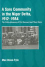 A Saro Community in the Niger Delta, 1912-1984: The Potts-Johnsons of Port Harcourt and Their Heirs