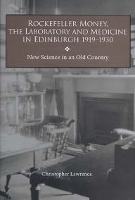 Rockefeller Money, the Laboratory and Medicine in Edinburgh, 1919-1930: New Science in an Old Country
