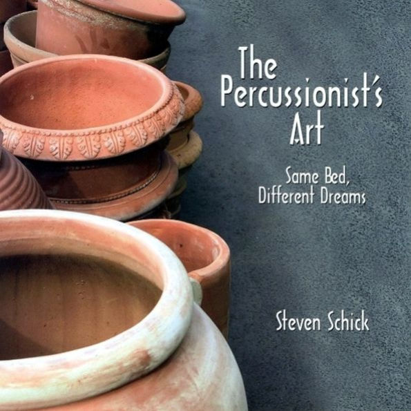 The Percussionist's Art: Same Bed, Different Dreams / Edition 1