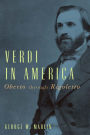 Verdi in America: <I>Oberto</I> through <I>Rigoletto</I>