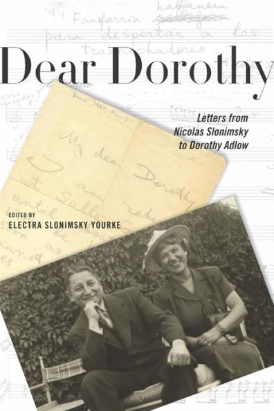 Dear Dorothy: Letters from Nicolas Slonimsky to Dorothy Adlow