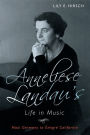 Anneliese Landau's Life in Music: Nazi Germany to Emigre California