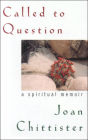 Called to Question: A Spiritual Memoir / Edition 1