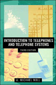 Title: Introduction To Telephones And Telephone Systems Third Edition / Edition 3, Author: A. Michael Noll