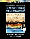 Title: Techniques and Applications of Digital Watermarking and Content Protection, Author: Michael Arnold