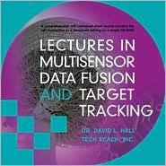 Title: Multisensor Data Fusion and Target Tracking / Edition 1, Author: David Hall