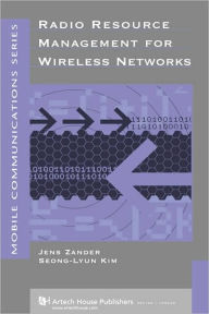 Title: Radio Resource Management For Wireless Networks, Author: Jens Zander