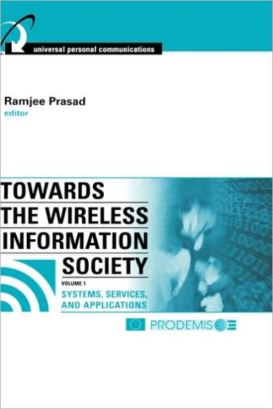 Towards The Wireless Information Society Vol. 1