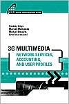 Title: 3G Multimedia Network Services, Accounting, and User Profiles, Author: Marcel Mampaey