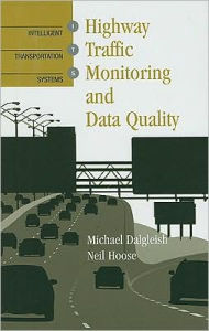 Title: Highway Traffic Monitoring and Data Quality, Author: Michael Dalgleish