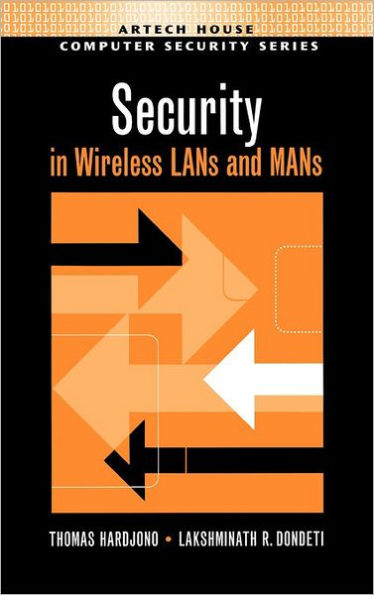 Security In Wireless Lans And Mans / Edition 1