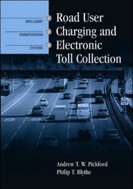 Title: Road User Charging and Electronic Toll Collection, Author: Andrew Pickford