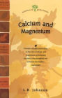 Calcium and Magnesium