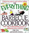 The Everything Barbecue Cookbook: Over 100 Mouth-Watering Recipes for Grilling Just About Anything