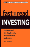 Fastread Investing: Understand Stocks, Bonds, Mutual Funds and More!