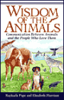 Wisdom of the Animals: Communication between Animals and the People Who Love Them