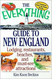 The Everything Guide to New England Book: Lodging, Restaurants, Beaches, and Must-See Attractions