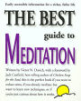 The Best Guide to Meditation: This is the Perfect Book if You Want to Reduce Stress, if You Already Meditate but Want to Learn New Techniques, or if You're Just Curious About How it Works