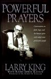 Powerful Prayers: Conversations on Faith, Hope, and the Human Spirit with Some of Today's Most Provocative People