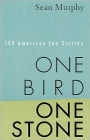 One Bird, One Stone: 108 American Zen Stories