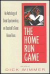 Title: The Home Run Game: An Anthology of Sports-Writing on Baseball's Most Remarkable Home Runs-from Babe Ruth to Mark Mcgwir, Author: Dick Wimmer