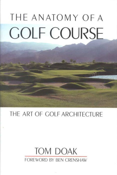 Anatomy of a Golf Course / Edition 1