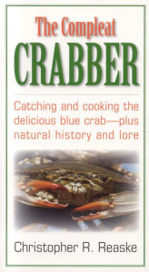 Title: Compleat Crabber, Author: Christopher R Reaske