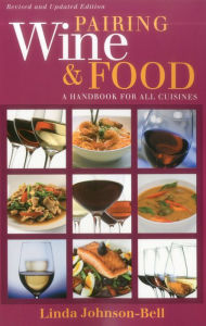 Pairing Wine and Food: A Handbook for All Cuisines