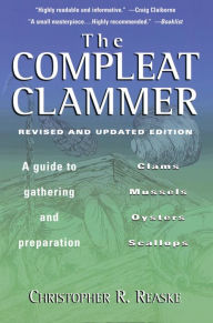 Title: The Compleat Clammer, Revised, Author: Christopher R. Reaske