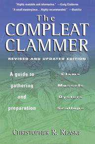 Title: The Compleat Clammer, Revised, Author: Christopher R. Reaske