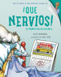 ¡Qué nervios! El primer dia de escuela (First Day Jitters)