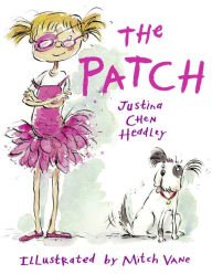 Title: The Patch, Author: Justina Chen Headley